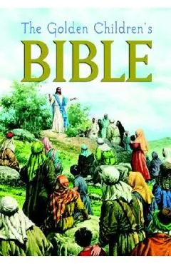The Golden Children's Bible - Golden Books