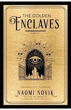 The Golden Enclaves - Naomi Novik
