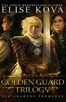 The Golden Guard Trilogy Boxed Set, Paperback/Elise Kova
