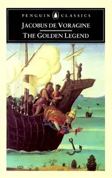 The Golden Legend: Selections, Paperback/Jacobo Di Voragine