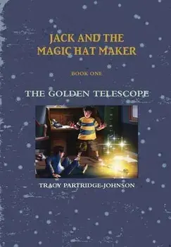 The Golden Telescope, Hardback/Tracy Partridge-Johnson