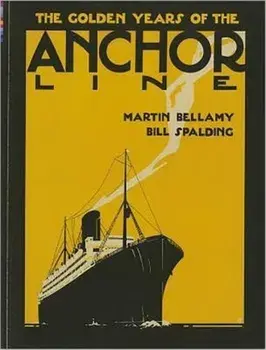 The Golden Years of The Anchor Line, Paperback/***