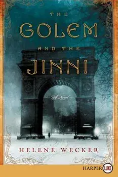 The Golem and the Jinni, Paperback/Helene Wecker
