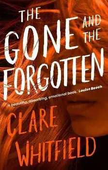 The Gone and the Forgotten, Paperback/Clare Whitfield
