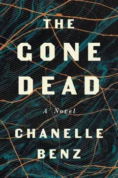 The Gone Dead, Paperback/Chanelle Benz