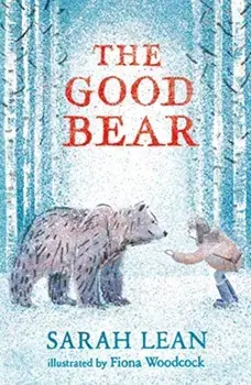 The Good Bear, Paperback/Sarah Lean