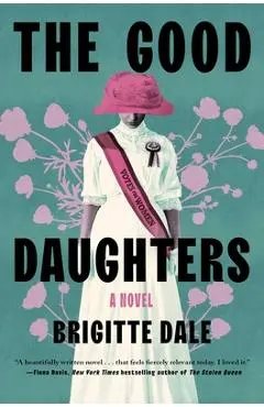 The Good Daughters - Brigitte Dale