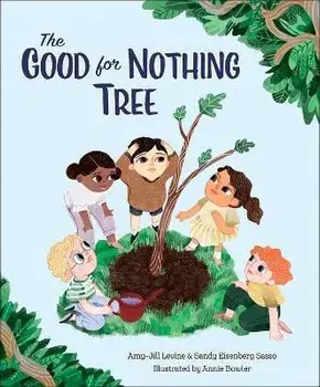 The Good for Nothing Tree, Hardcover/Amy-Jill Levine