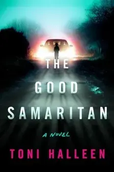 The Good Samaritan. A Novel, Paperback/Toni Halleen