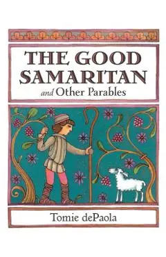 The Good Samaritan and Other Parables - Tomie Depaola