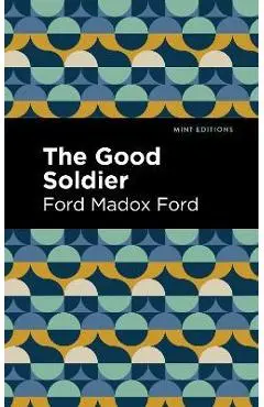 The Good Soldier - Ford Madox Ford