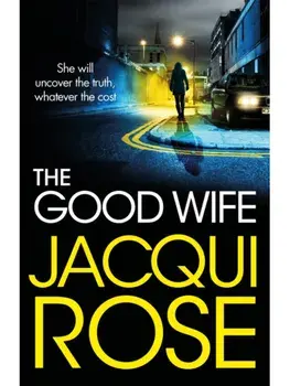 The Good Wife, Paperback/Jacqui Rose