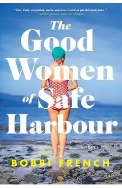 The Good Women of Safe Harbour - Bobbi French