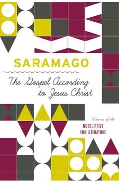 The Gospel According to Jesus Christ - Jos� Saramago