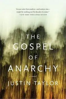 The Gospel of Anarchy, Paperback/Justin Taylor