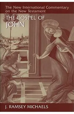 The Gospel of John - J. Ramsey Michaels