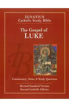 The Gospel of Luke (2nd Ed.): Ignatius Catholic Study Bible - Scott Hahn