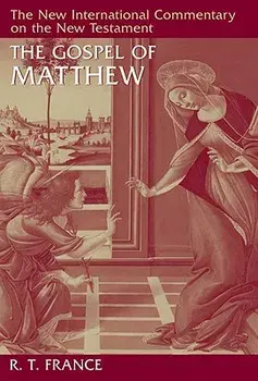 The Gospel of Matthew, Hardcover/R. T. France