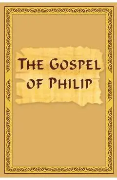 The Gospel Of Philip - Vladimir Antonov Ed