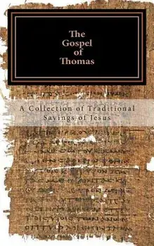 The Gospel of Thomas: A Collection of Traditional Sayings of Jesus, Paperback/Rev Ross Andrews