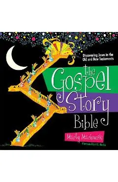 The Gospel Story Bible: Discovering Jesus in the Old and New Testaments - Marty Machowski