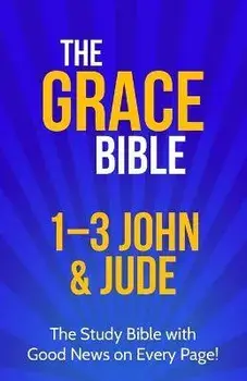 The Grace Bible: 1-3 John & Jude, Paperback/Paul Ellis
