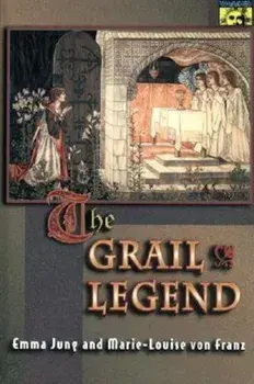 The Grail Legend, Paperback/Emma Jung
