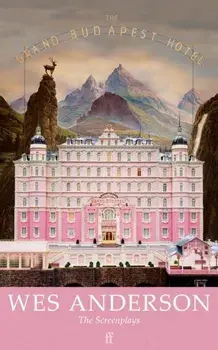 The Grand Budapest Hotel. Main - Re-issue, Paperback/Wes Anderson