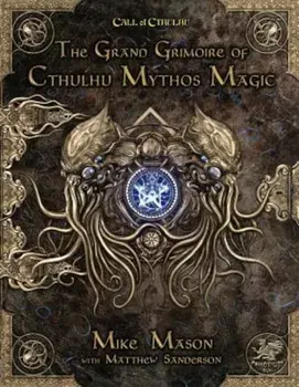 The Grand Grimoire of Cthulhu Mythos Magic, Hardcover/Mike Mason