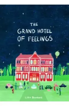 The Grand Hotel of Feelings - Lidia Brankovic