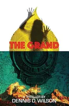 The Grand, Paperback/Dennis D. Wilson