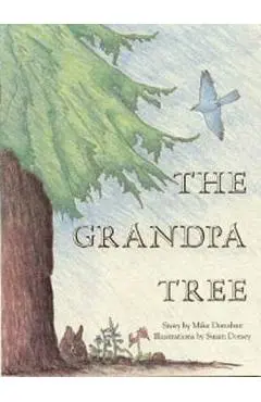 The Grandpa Tree - Mike Donahue