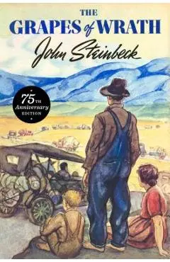 The Grapes of Wrath: 75th Anniversary Edition - John Steinbeck