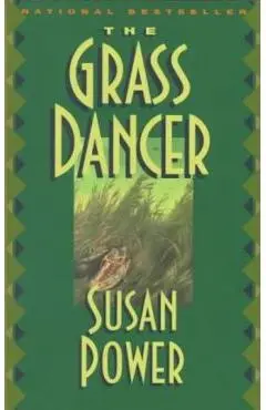 The Grass Dancer - Susan Power