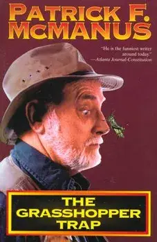 The Grasshopper Trap, Paperback/Patrick F. McManus