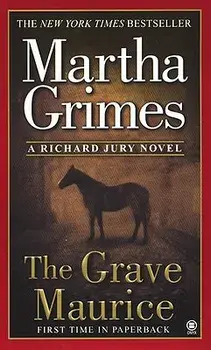 The Grave Maurice/Martha Grimes