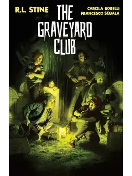 The Graveyard Club, Hardback/R.L. Stine