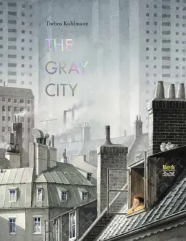 The Gray City, Hardback/Torben Kuhlmann