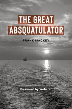 The Great Absquatulator, Paperback/Aly Ndiaye