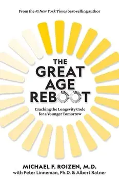 The Great Age Reboot. Cracking the Longevity Code for a Younger Tomorrow, Hardback/Albert Ratner
