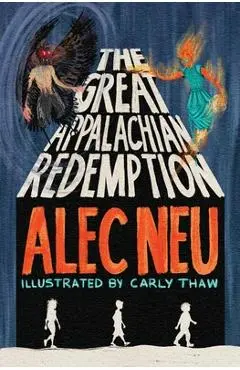 The Great Appalachian Redemption - Alec Neu