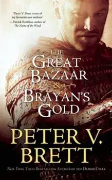 The Great Bazaar & Brayan's Gold, Paperback/Peter V. Brett