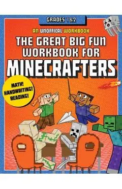 The Great Big Fun Workbook for Minecrafters: Grades 1 & 2: An Unofficial Workbook - Sky Pony Press