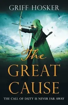 The Great Cause, Paperback/Griff Hosker