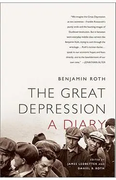 The Great Depression: A Diary - Benjamin Roth