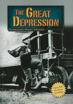 The Great Depression: An Interactive History Adventure, Paperback/Michael Burgan