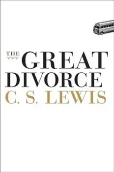 The Great Divorce, Hardcover/C. S. Lewis