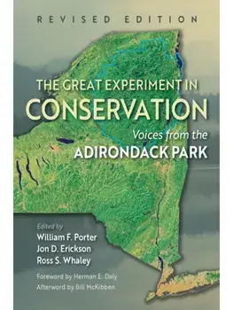The Great Experiment in Conservation. Voices from the Adirondack Park, Paperback/***