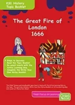 The Great Fire of London 1666. Topic Pack/Bambi Gardiner