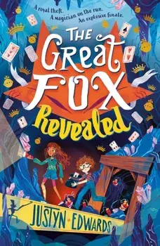 The Great Fox Revealed, Paperback/Justyn Edwards